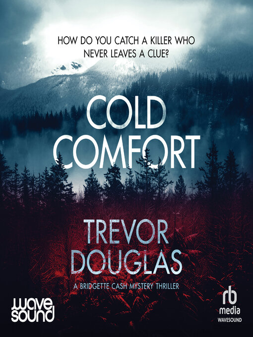 Title details for Cold Comfort by Trevor Douglas - Wait list